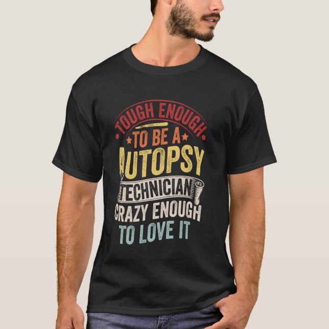 Camiseta Citação engraçada de trabalho de técnico de autóps (Frente)