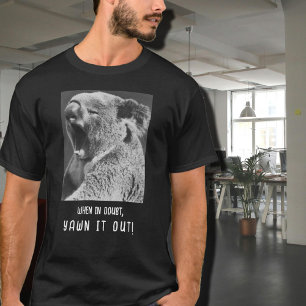 Camiseta citação engraçada de Yawning Koala