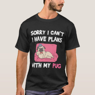 Camiseta Citação engraçada do cão Pug para amantes e donos