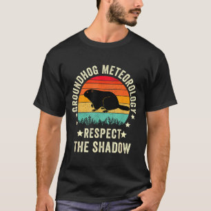 Camiseta Citação engraçada do Dia da Marmota, Respeite a So