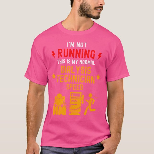 Camiseta Citação Engraçada Do Técnico De Diálise Que Execut (Frente)