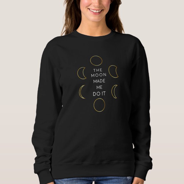 Camiseta Citação engraçada feminina Fases da Lua A Lua me f (Frente)