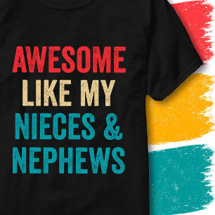 Camiseta Citação Engraçada Incrível Como Minhas Sobrinhas &