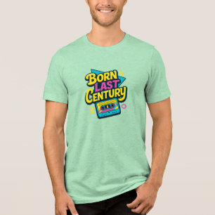 Camiseta Citação Engraçada Nascido no Século Passado Fita C