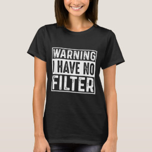 Camiseta Citação engraçada sarcástica com filtro ofensivo