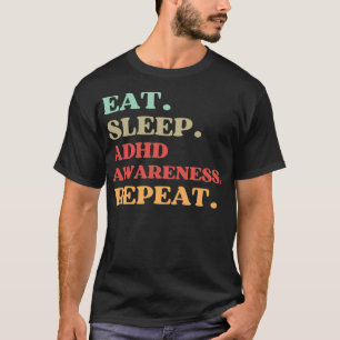 CAMISETA CITAÇÃO ENGRAÇADA SOBRE SENSIBILIZAÇÃO ADHD COMER