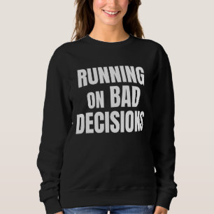 Camiseta Citação engraçada sobre tomar decisões ruins