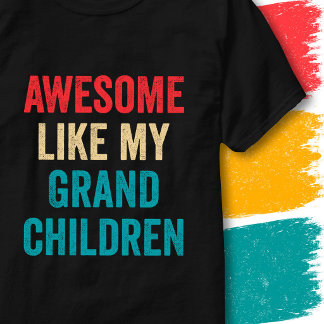 Camiseta Citação Engraçada Vintage Incrível Como Meus Netos