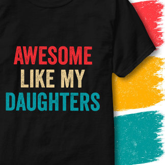 Camiseta Citação Engraçada Vintage Incrível Como Minhas Fil