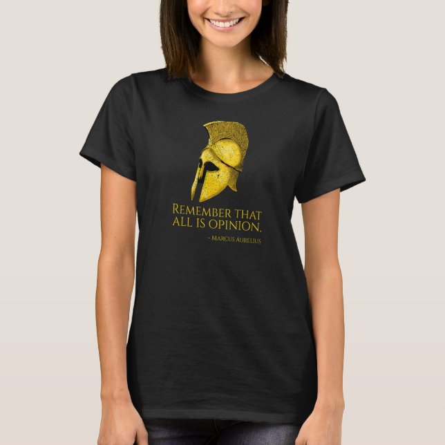 Camiseta Citação Estática Tudo É Opinião Marcus Aurelius Ph (Frente)
