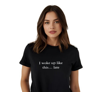 Camiseta citação estética que acordei assim... tarde