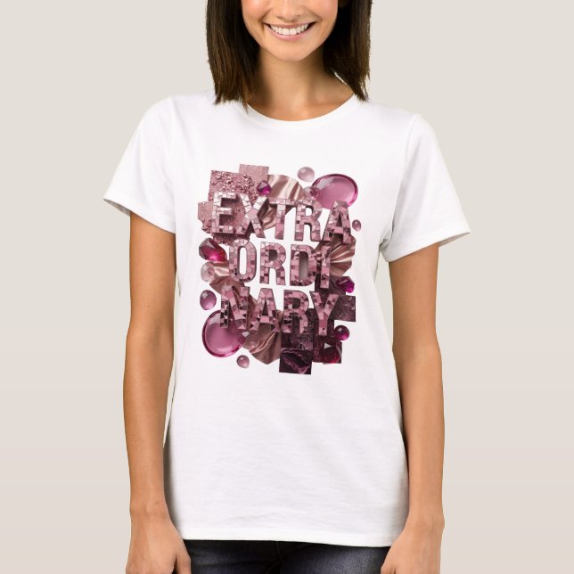 Camiseta Citação EXTRAORDINÁRIA Witty Rosa Design (Frente)