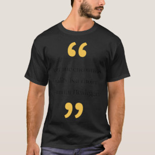 Camiseta citação filosófica do Classic TShirt