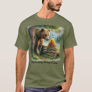 Camiseta Citação Forte Feliz Urso de Mel