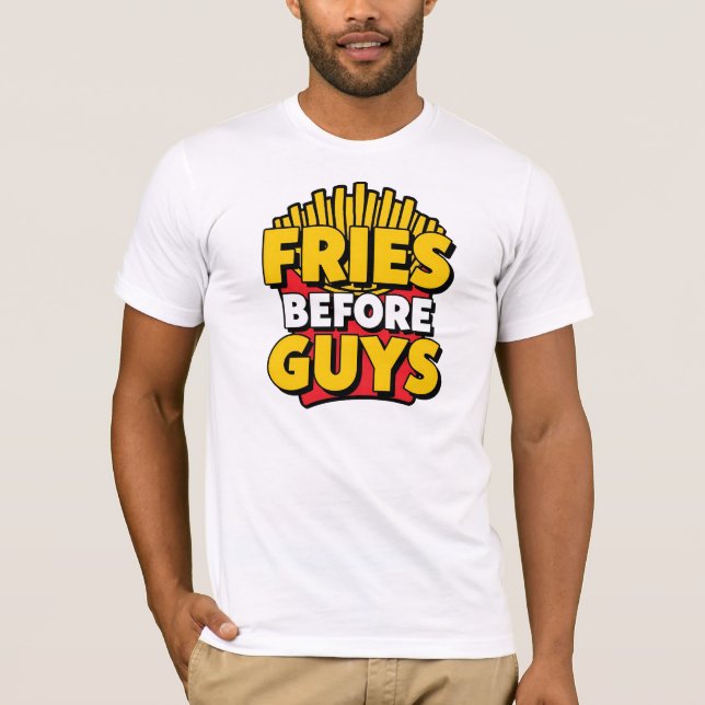 Camiseta Citação "Fries Before Cara" Engraçada (Frente)