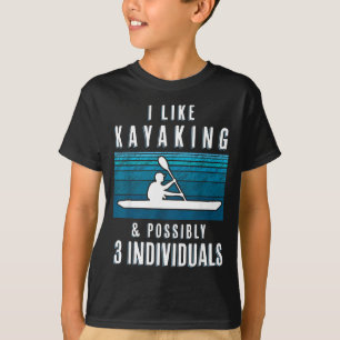 Camiseta Citação Humorística de Caiaque para Caiaqueiros