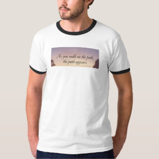 Camiseta Citação Inspiracional "Enquanto você caminha no ca
