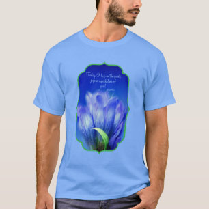 Camiseta Citação Inspiradora da Flor da Genciana na Vida e 