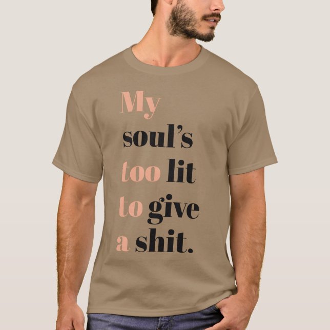 Camiseta citação inspiradora engraçada (Frente)