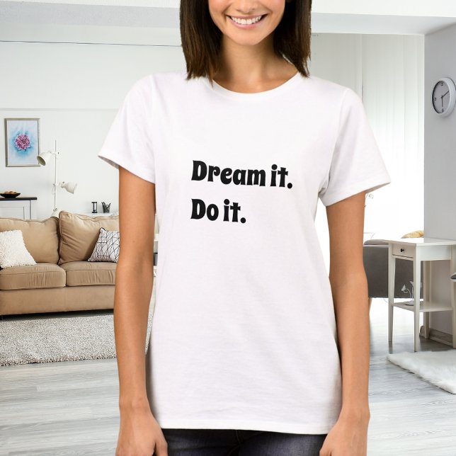 Camiseta Citação inspiradora preto e branco sonhe faça (Criador carregado)