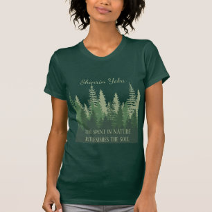 Camiseta Citação Inspirativa da Floresta Shinrin-yoku