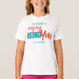 Camiseta Citação Internacional do Dia de Ser Você - Menina