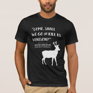 Camiseta Citação Literária de Deer Hunter Shakespeare