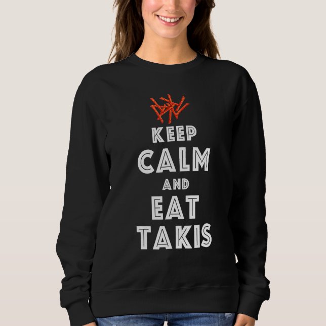 Camiseta Citação Manter Calmo E Comer Foodies Takis (Frente)