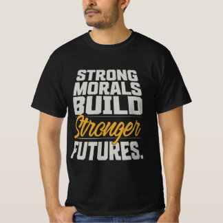Camiseta Citação Morais Fortes Constroem Futuros M