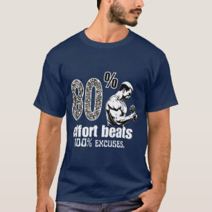 Camiseta Citação Motivacional 80% de Esforço Supera 100% de