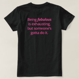 Camiseta Citação Motivacional Divertida e Fabulosa 
