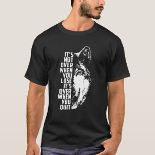 Camiseta citação motivacional do lobo