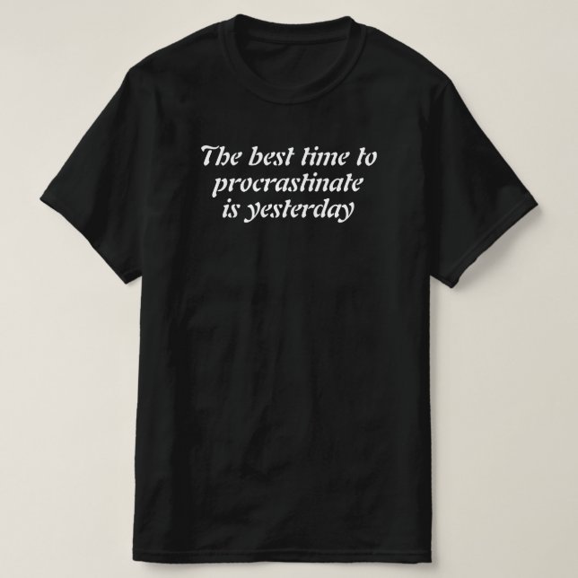 Camiseta citação motivacional engraçada (Frente do Design)