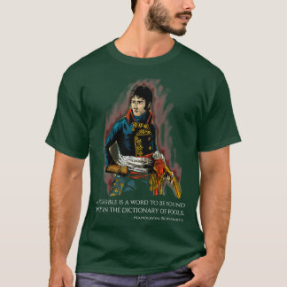 Camiseta Citação Motivacional Napoleon Bonaparte