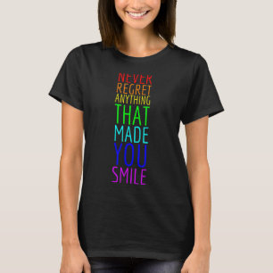 Camiseta Citação Motivacional Nunca Lamenta Nada Que Tenha 