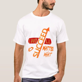 Camiseta Citação Motivacional Vou Ter Sucesso Não Importa