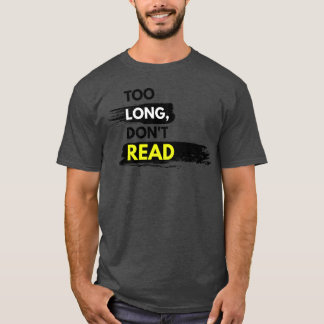 Camiseta Citação Muito Longa Não Lida