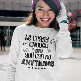 Camiseta Citação Positiva Você Pode Fazer Qualquer Digitali