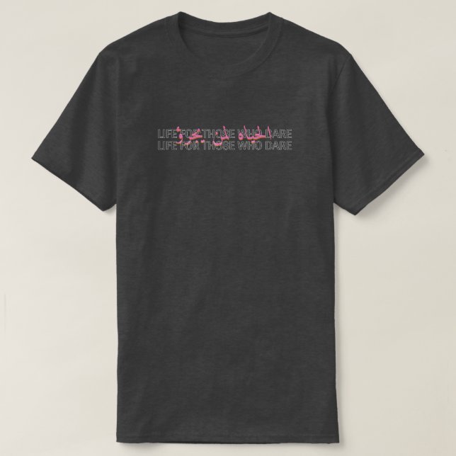Camiseta Citação Retro para Quem Ousa Viver (Frente do Design)