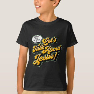 Camiseta Citação Retro Vamos Falar Sobre Jesus Básico Crist