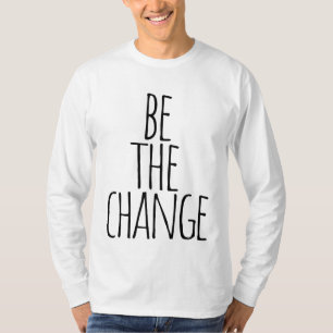 Camiseta citação seja a mudança