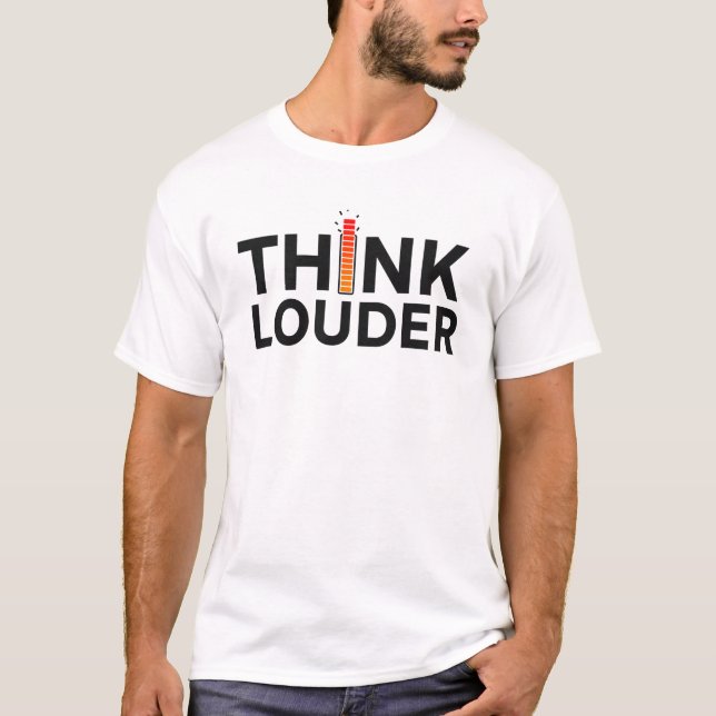 Camiseta Citação Think Louder Street (Frente)