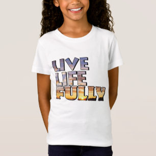 Camiseta Citação Viva a Vida Plenamente