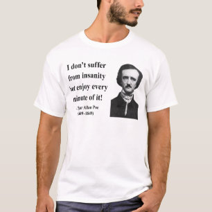 Camiseta Citações 6b do ponto de entrada de Edgar Allen