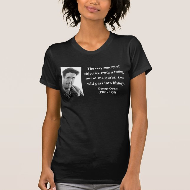 Camiseta Citações 7b de George Orwell (Frente)