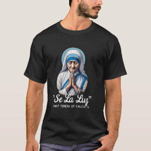 Camiseta Citações Católicas de Santa Teresa de Calcutá 2