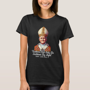 Camiseta Citações Católicas de São João Paulo II 5