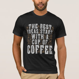 Camiseta Citações creativas da cafeína — café motivacional