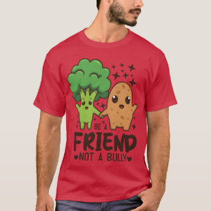Camiseta Citações de Amizade Seja um Amigo, Não um Valentão