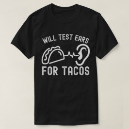 Camiseta Citações de Audiologia, Vai Testar Ouvidos para Ta